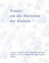 Titelseite der Broschüre Trauer um die Kleinsten der Kleinen